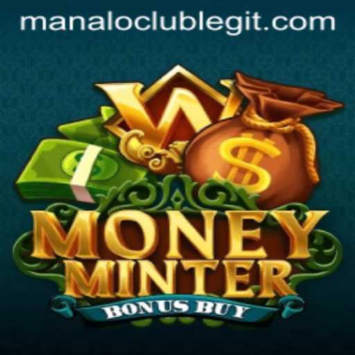 Unveiling MoneyMinterBonusBuy: An Exciting Dive into the Virtual Treasury of Manalo Club
